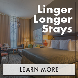 Linger Longer Stay, Learn More (Proximity Hotel Guestroom)